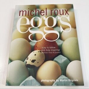 Quadrille Publishing EGGS by Michel Roux